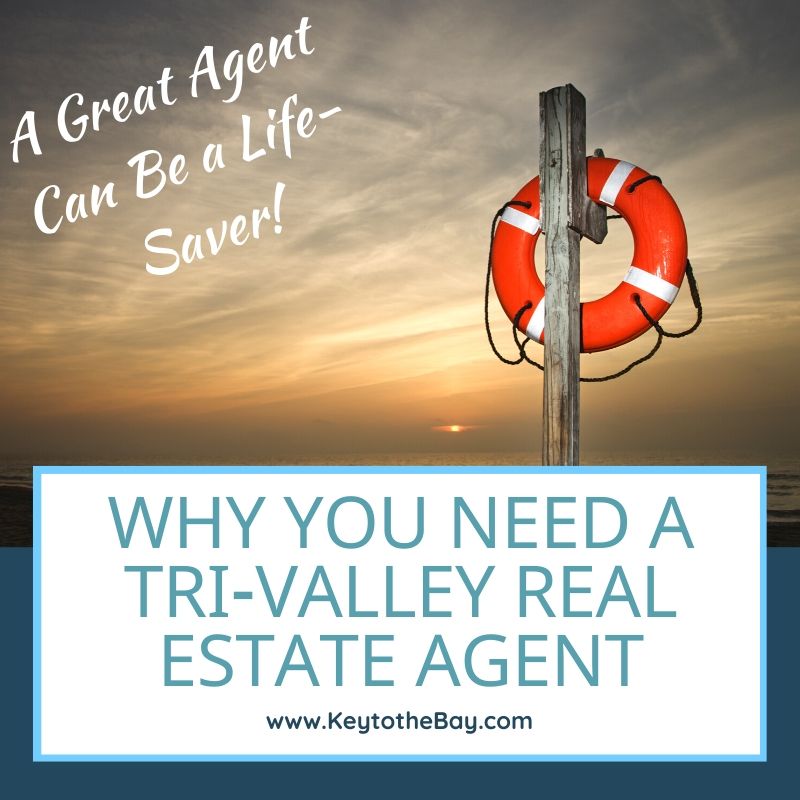 Why You Need a Tri-Valley Real Estate Agent
