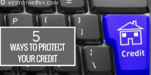 5 Ways You Can Protect Your Credit Score