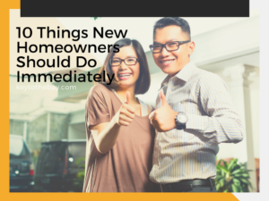 10 Things to Do as a New Homeowner