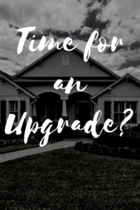 When Should I Upgrade to a Bigger Home?