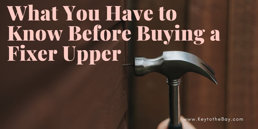 What You Have to Know Before Buying a Fixer Upper
